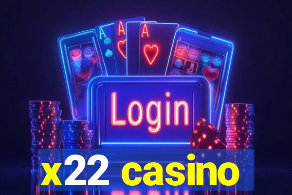 x22 casino